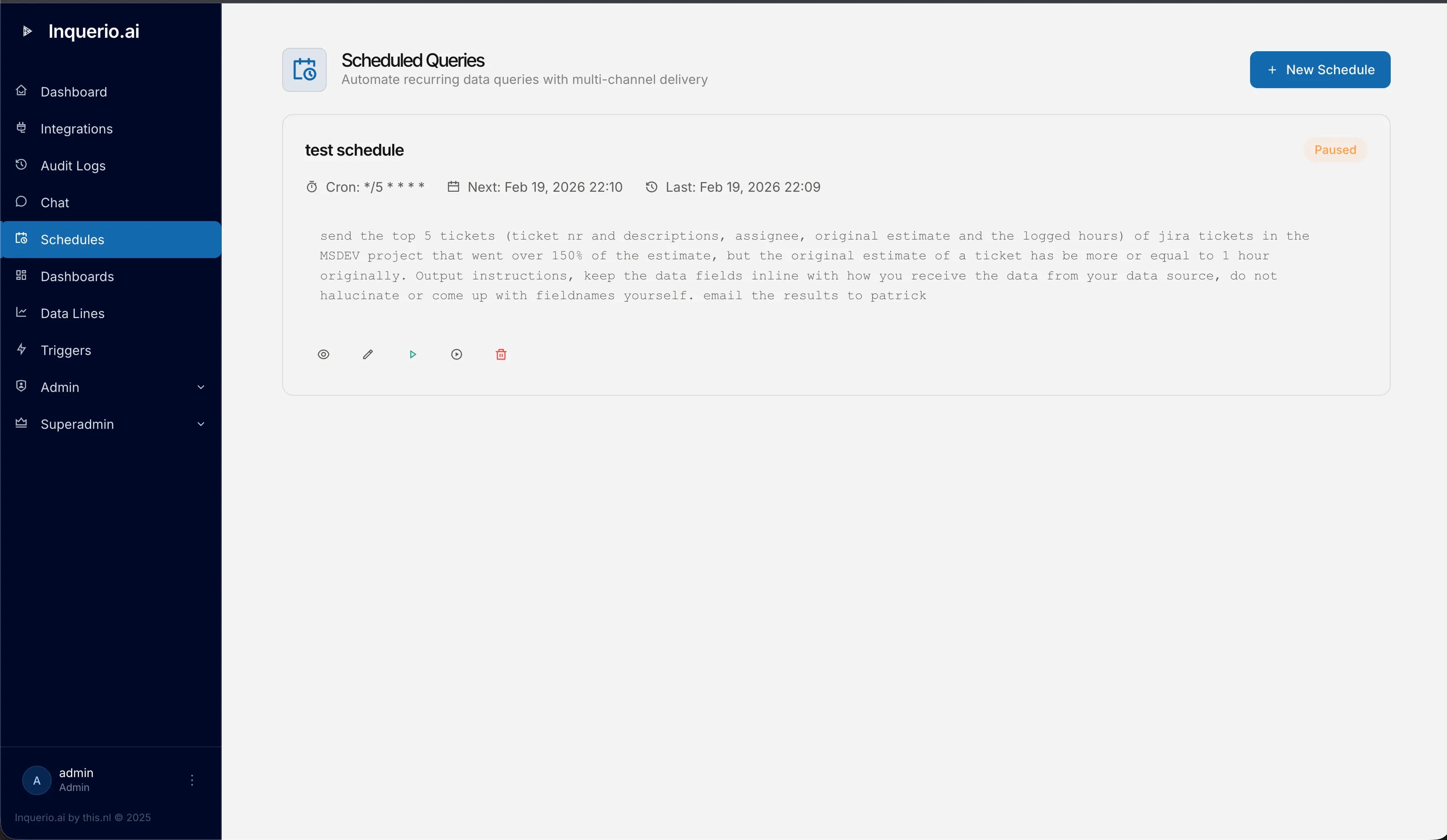 Scheduled queries: a saved question with its cron pattern, last-run status, and next-fire timestamp, ready to fan out to email or another channel.
